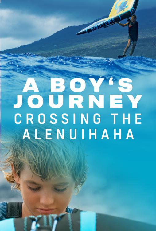 "A Boy's Journey: Crossing The Alenuihaha Channel"