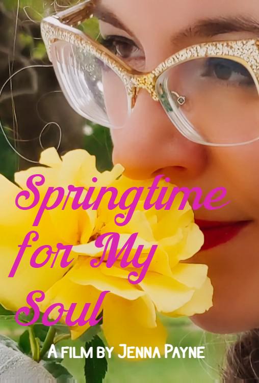 Springtime for My Soul