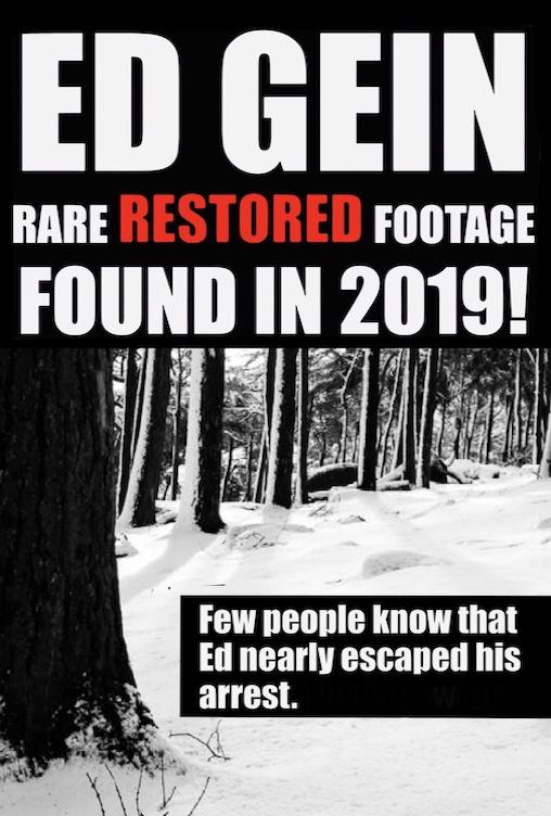 ED GEIN RARE RESTORED FOOTAGE FOUND IN 2019!